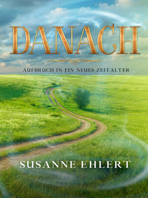 cover image of DANACH--Aufbruch in ein neues Zeitalter